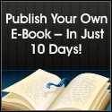 The 10 Day E-Book - Publish Your Own E-Book